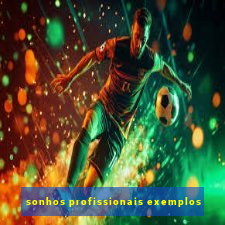 sonhos profissionais exemplos